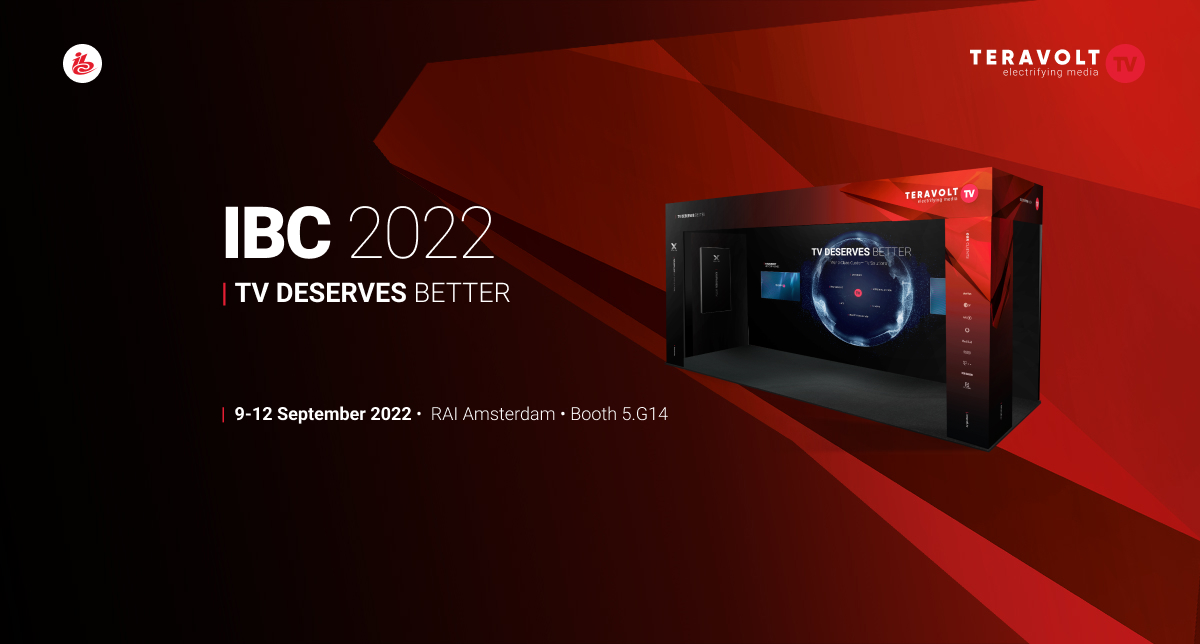 TeraVolt at IBC 2022 - TV Deserves Better